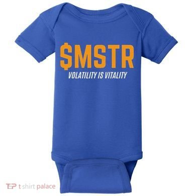 $Mstr Volatility Is Vitality Microstrategy Bitcoin Baby Bodysuit