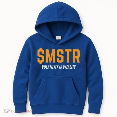 $Mstr Volatility Is Vitality Microstrategy Bitcoin Kids Hoodie