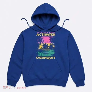 Maine Vacation Mode Activated Ogunquit Gift Hoodie