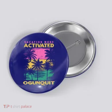 Maine Vacation Mode Activated Ogunquit Gift Button