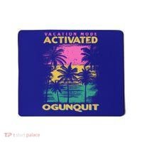Maine Vacation Mode Activated Ogunquit Gift Mousepad thumb 0