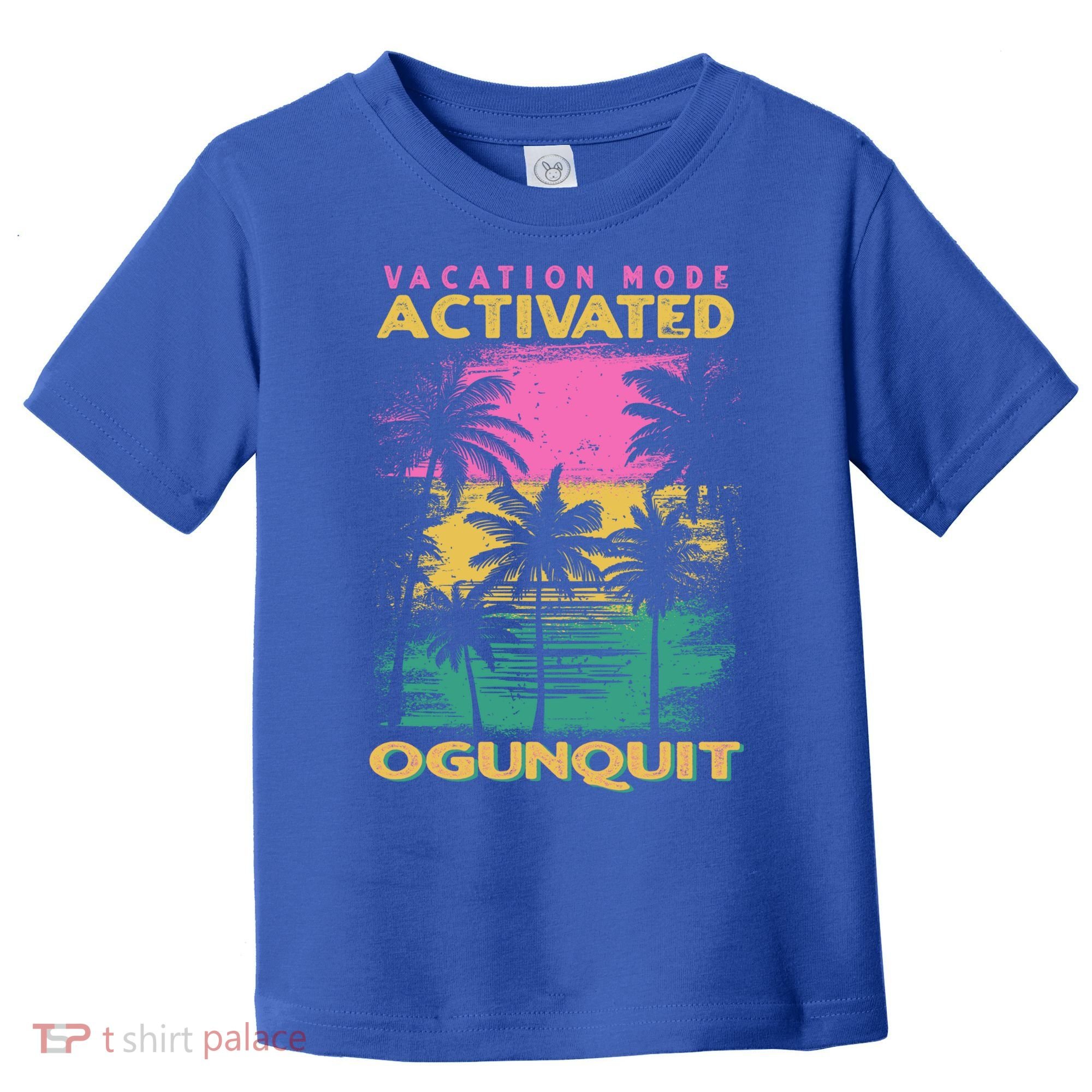 Maine Vacation Mode Activated Ogunquit Gift Toddler T-Shirt