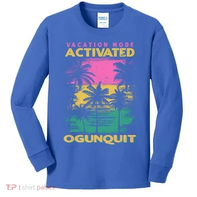 Maine Vacation Mode Activated Ogunquit Gift Kids Long Sleeve Shirt