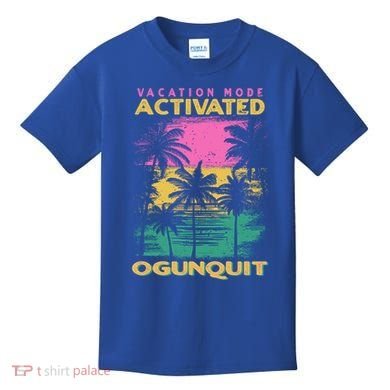 Maine Vacation Mode Activated Ogunquit Gift Kids T-Shirt