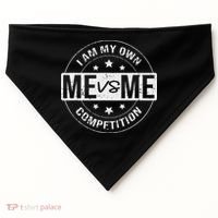 Me vs Me I am My Only Competition Motivational USA-Made Doggie Bandana thumb 0