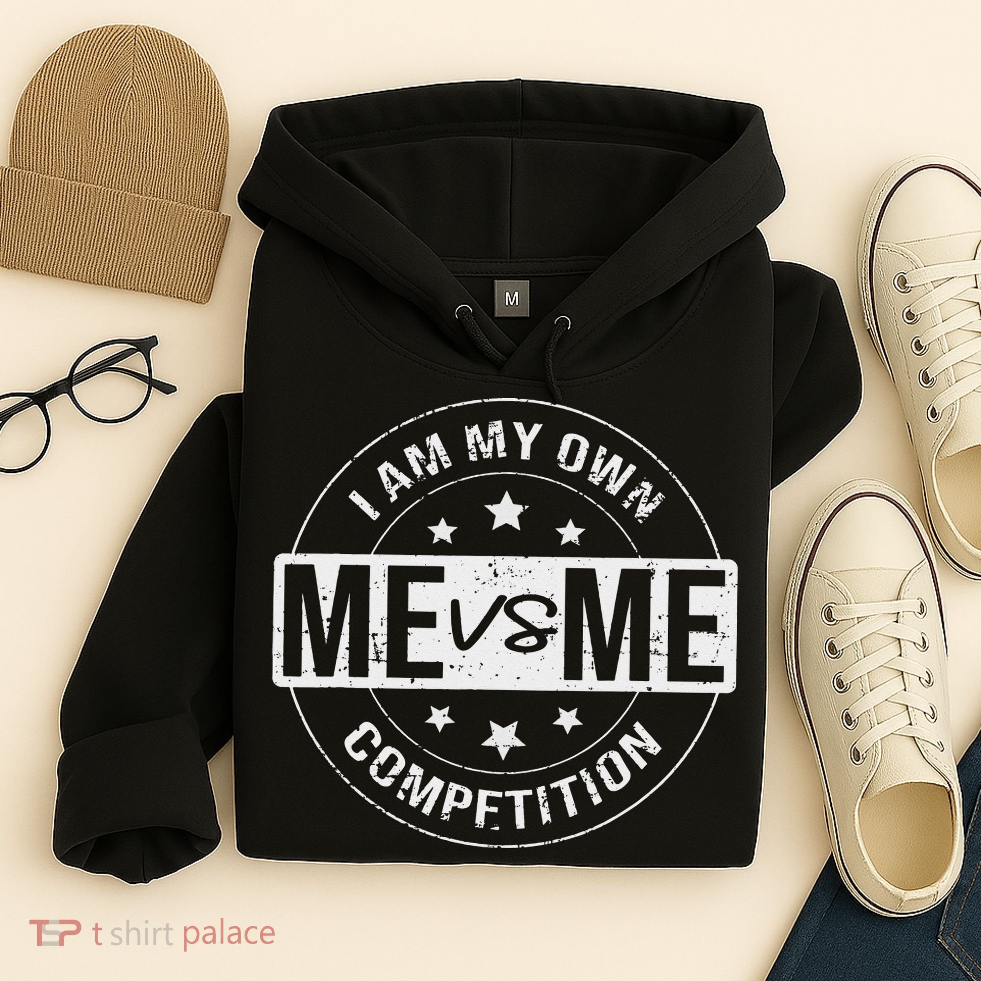 Me vs Me I am My Only Competition Motivational Hoodie