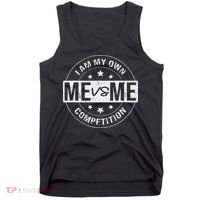Me vs Me I am My Only Competition Motivational Tank Top thumb 0