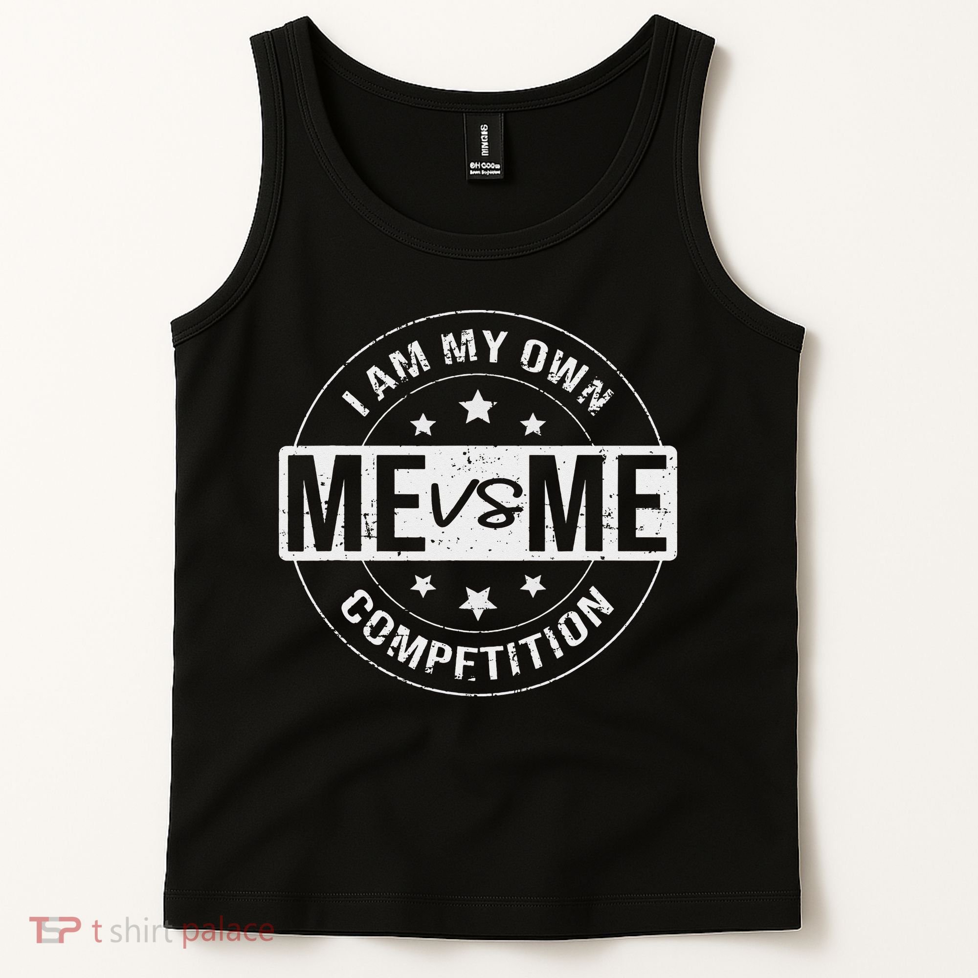 Me vs Me I am My Only Competition Motivational Tank Top