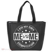 Me vs Me I am My Only Competition Motivational Tote Bag thumb 0