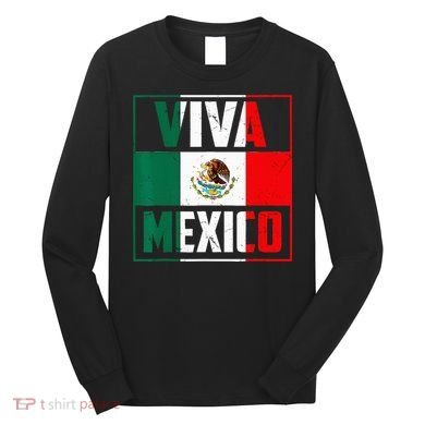 Mexican Viva Mexico Independence Day Flag Long Sleeve Shirt