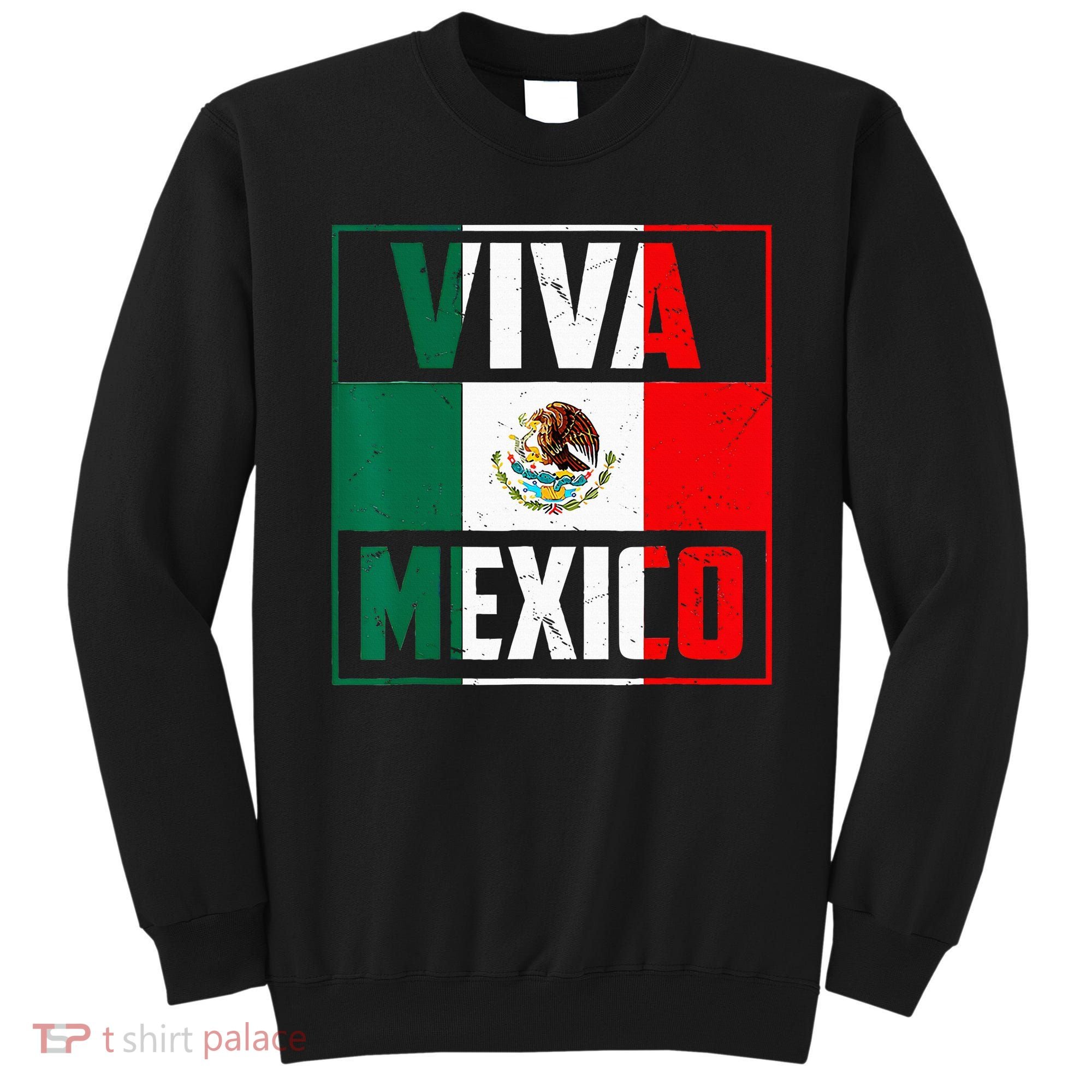 Mexican Viva Mexico Independence Day Flag Sweatshirt