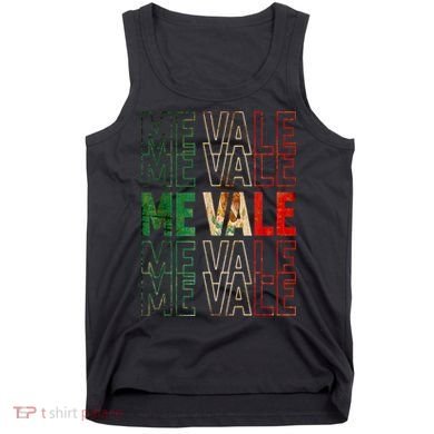 Me Vale Mexican Flag SPANISH SLANG Tank Top