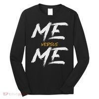 Me Vs Me Hustle Motivation Grow Get Stronger Motivational Long Sleeve Shirt thumb 0