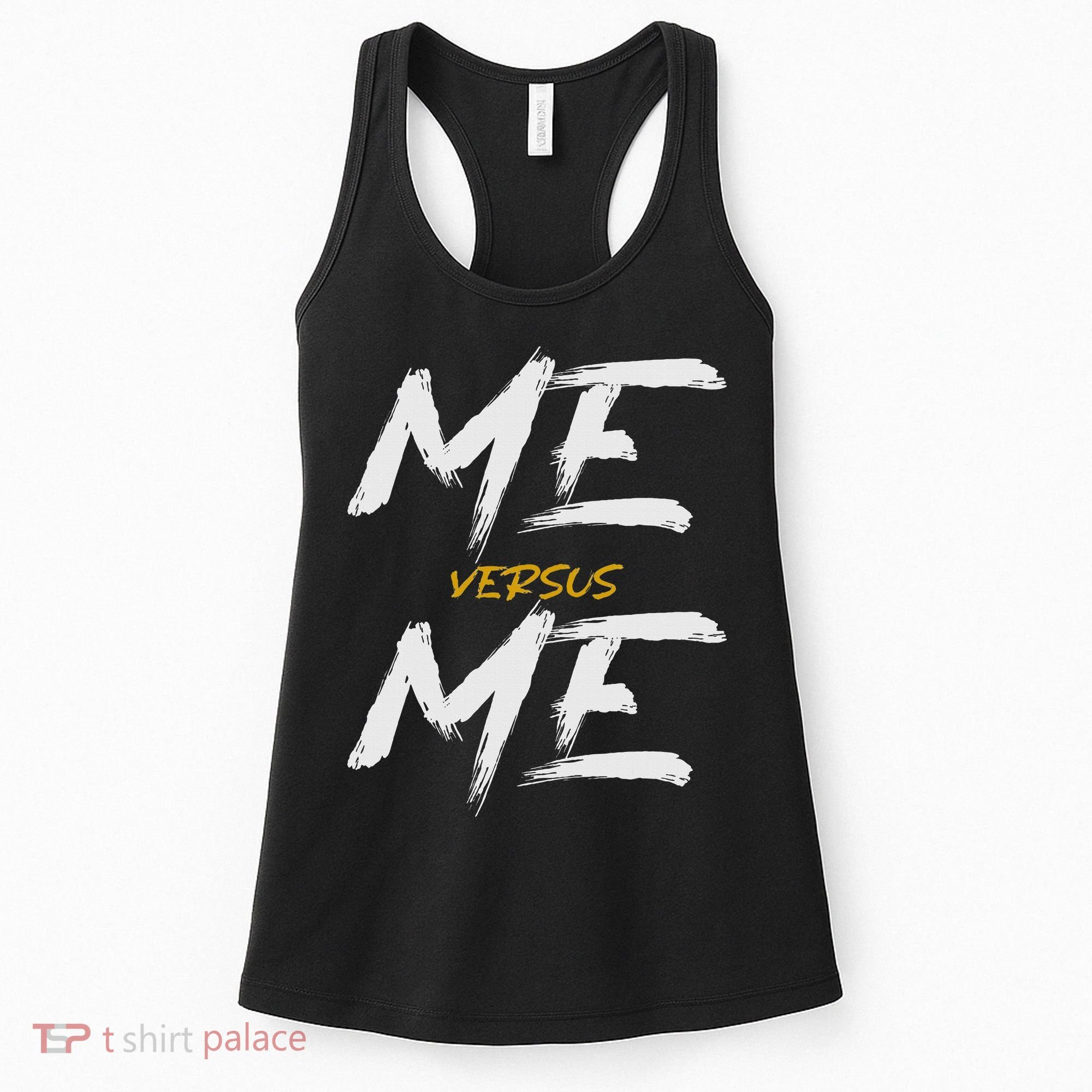 Me Vs Me Hustle Motivation Grow Get Stronger Motivational Women's Tank Top