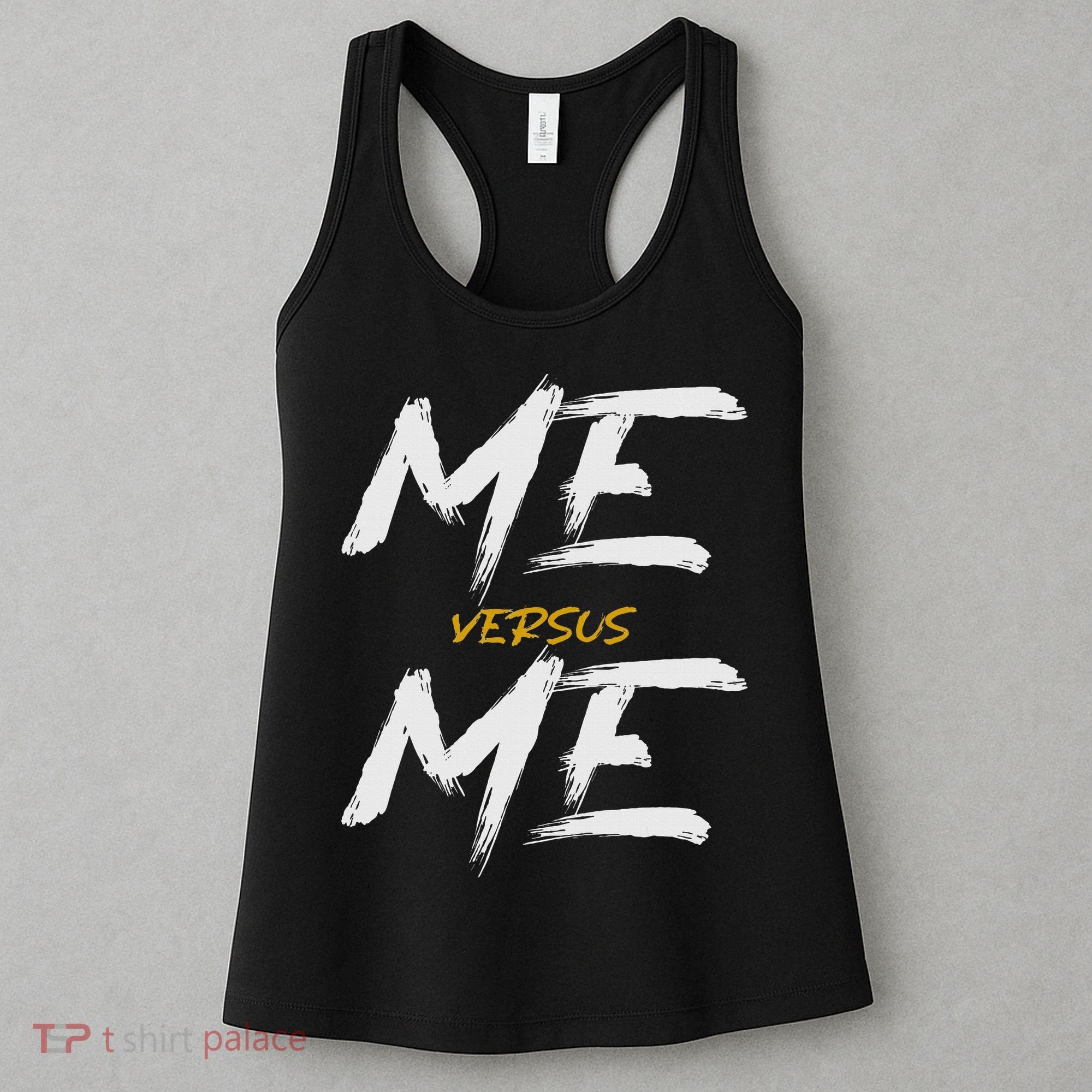 Me Vs Me Hustle Motivation Grow Get Stronger Motivational Women's Tank Top