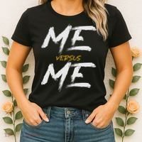 Me Vs Me Hustle Motivation Grow Get Stronger Motivational Women's T-Shirt thumb 2