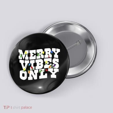 Merry Vibes Only Christmas Light Button