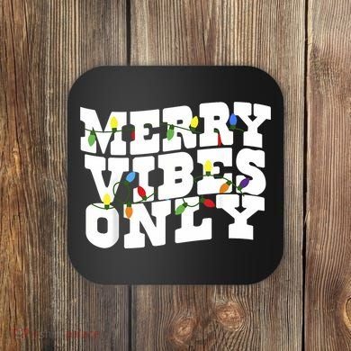 Merry Vibes Only Christmas Light Coaster