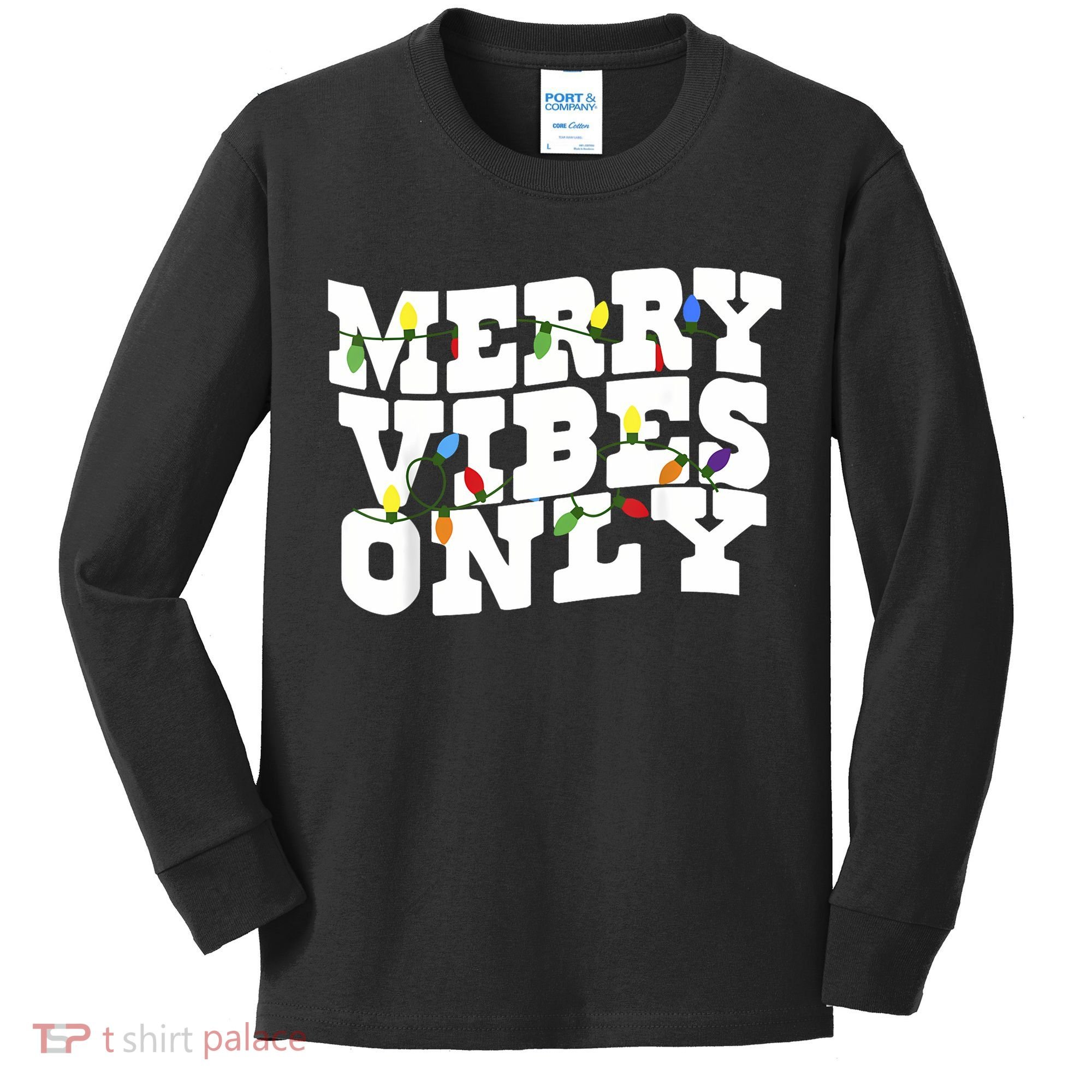 Merry Vibes Only Christmas Light Kids Long Sleeve Shirt