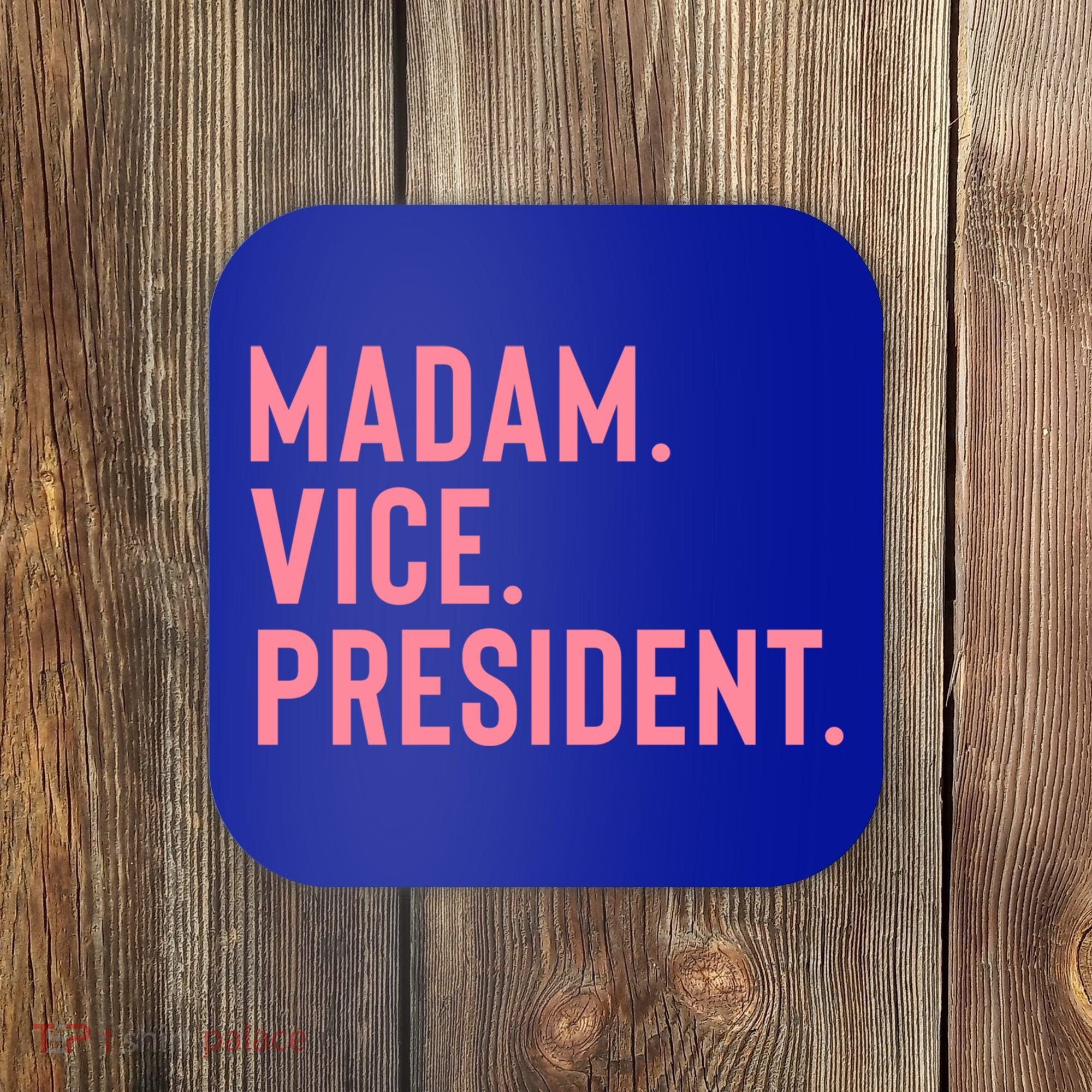 Madam Vice President Gift Coaster