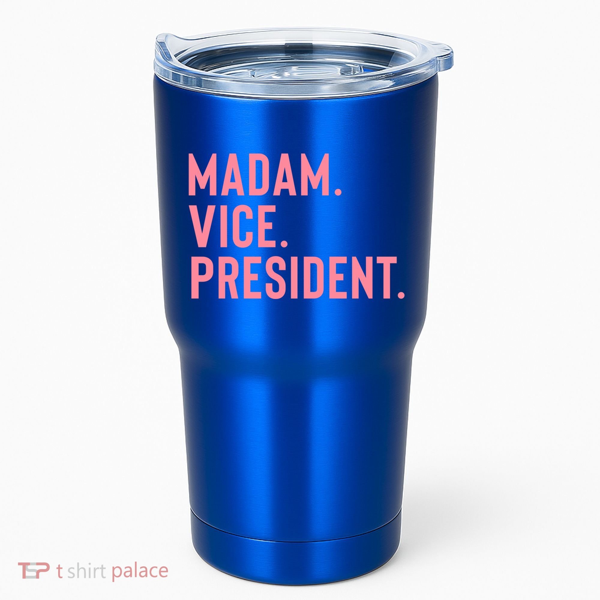 Madam Vice President Gift Tumbler