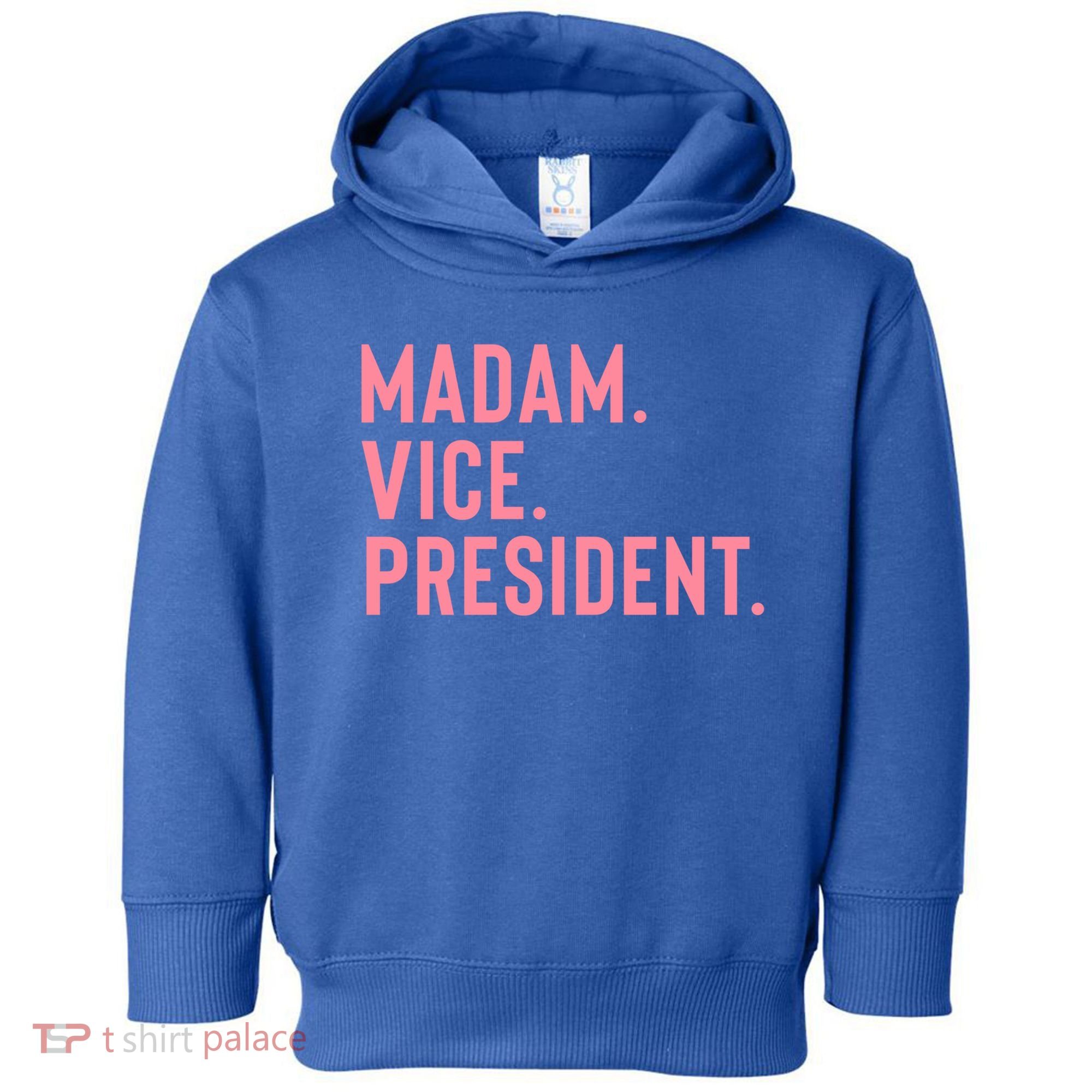 Madam Vice President Gift Toddler Hoodie