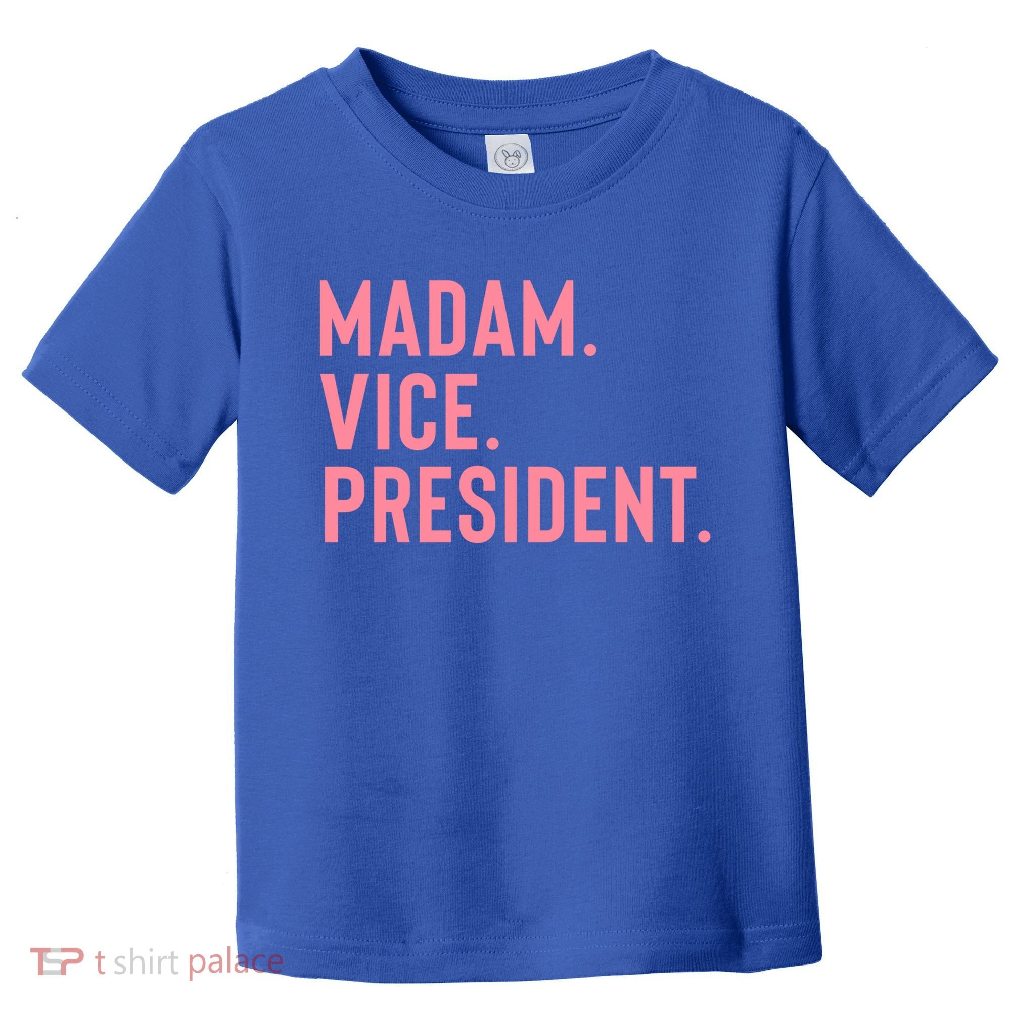 Madam Vice President Gift Toddler T-Shirt