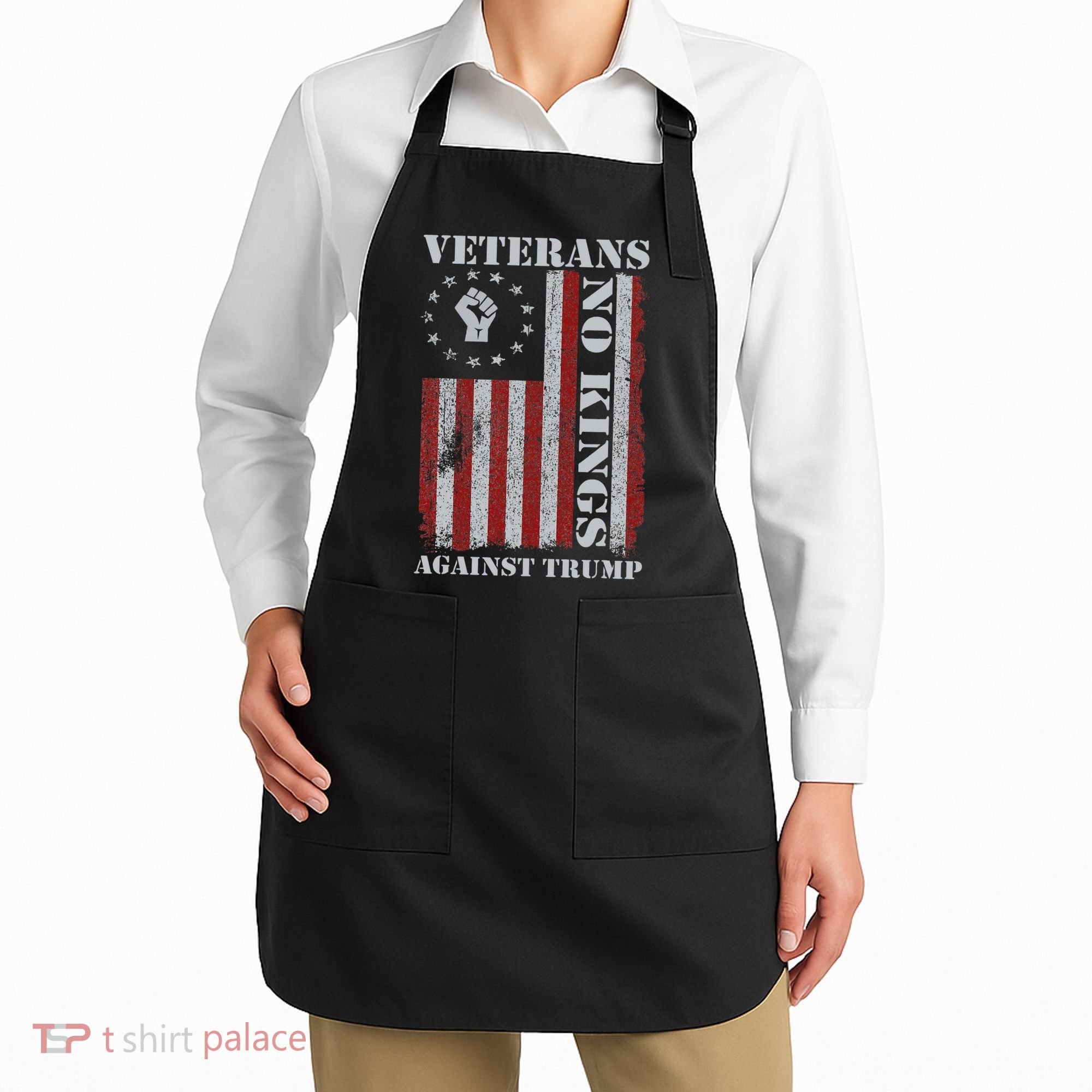 Military Veterans Protest USA Flag No Kings America Protest Gift Apron