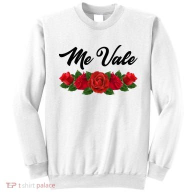Me Vale Roses Mexican Sweatshirt
