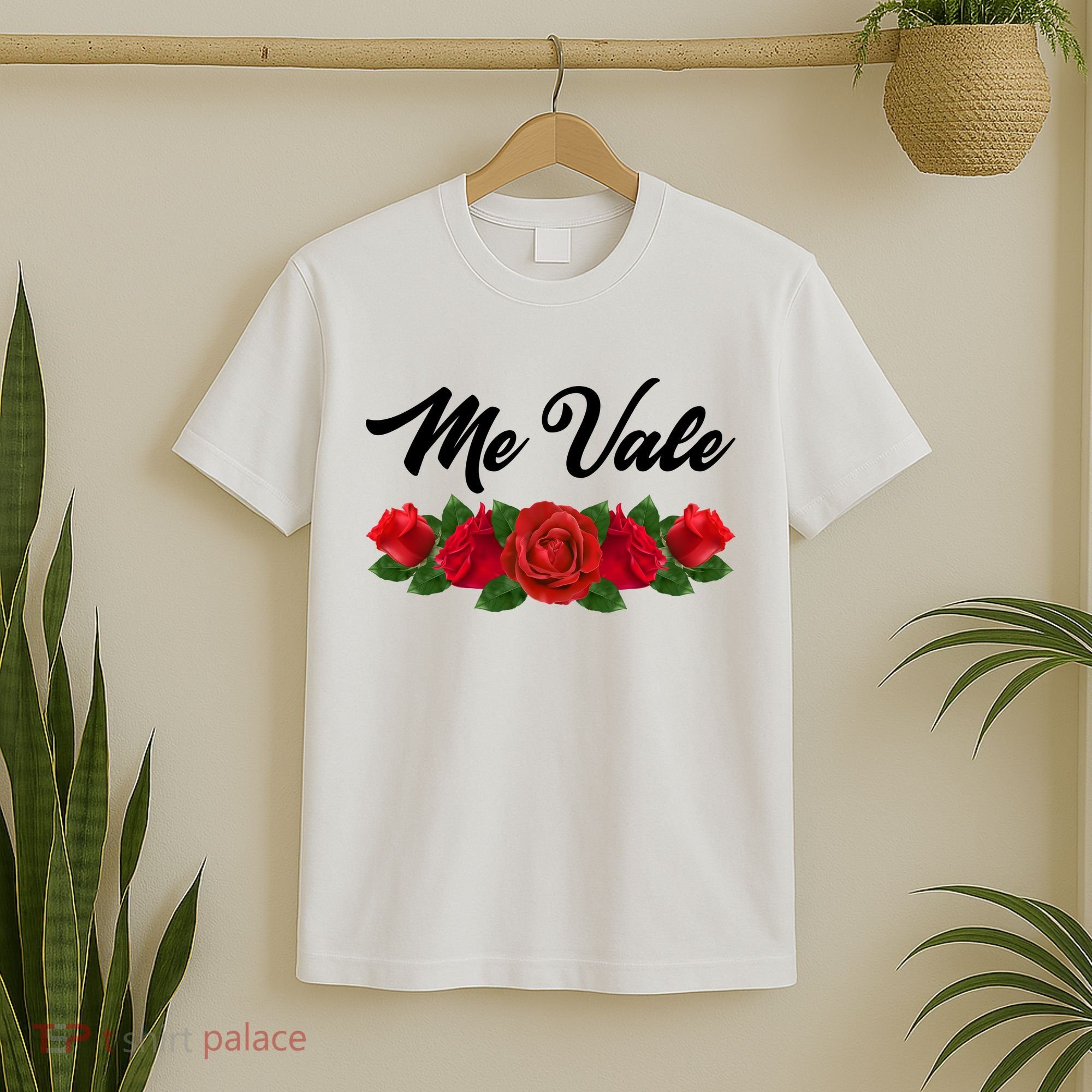 Me Vale Roses Mexican T-Shirt