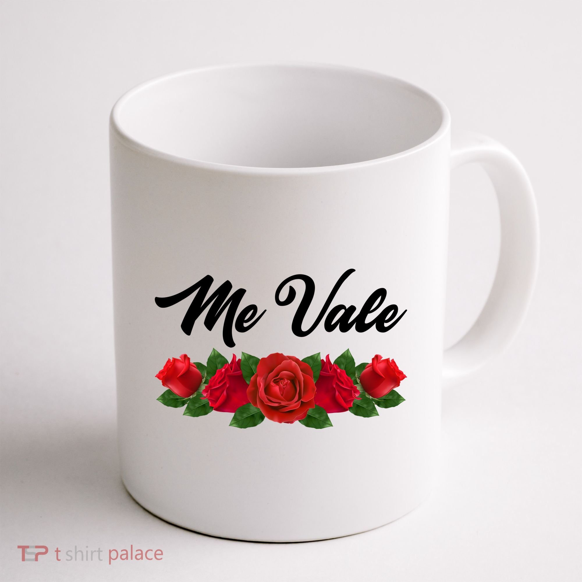 Me Vale Roses Mexican Coffee Mug