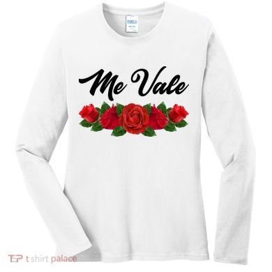 Me Vale Roses Mexican Women's Long Sleeve Shirt