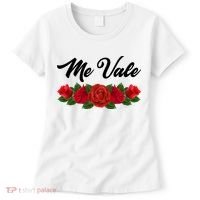 Me Vale Roses Mexican Women's T-Shirt thumb 0