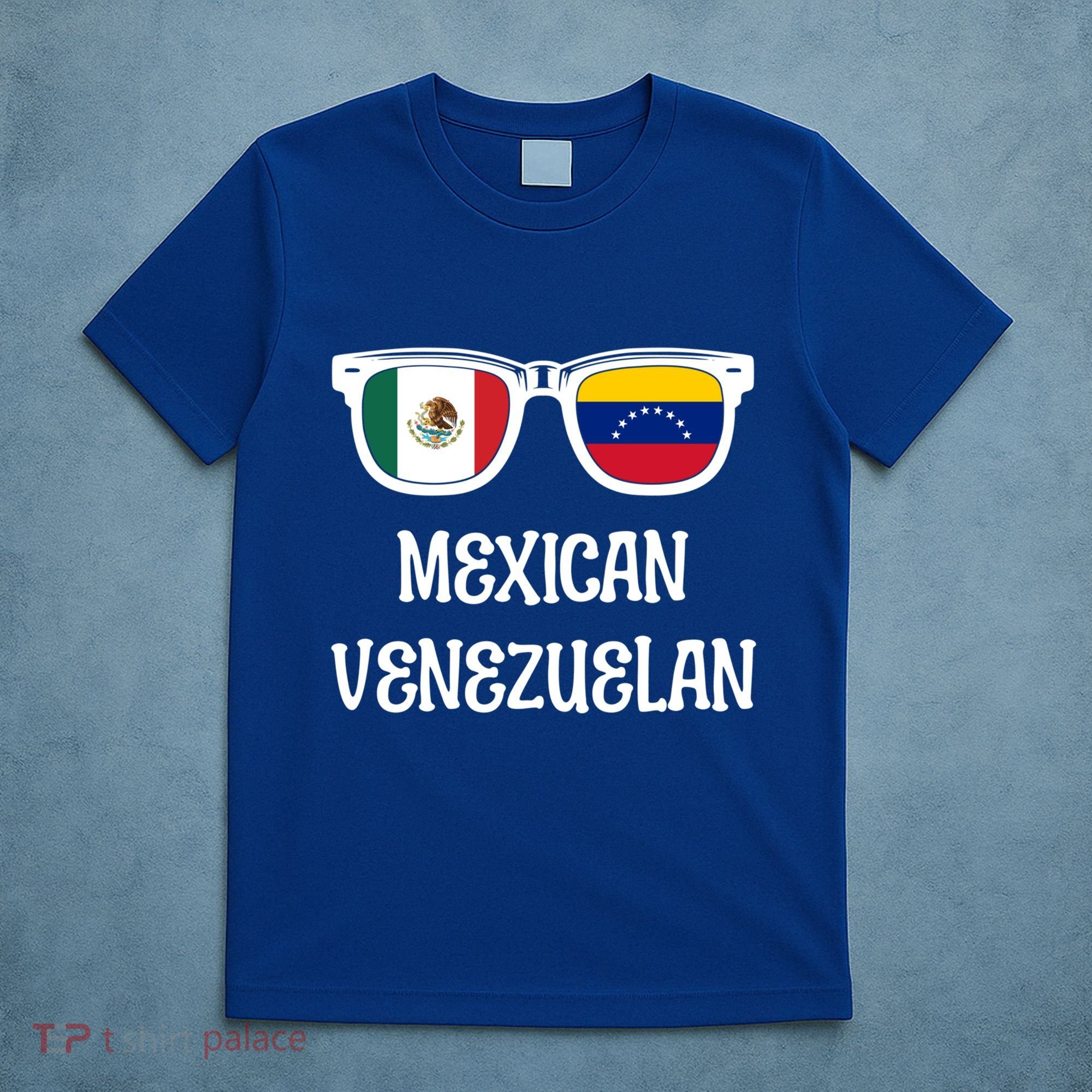 Mexican Venezuelan Sunglasses Mexico Flag Venezuela Flag Funny Gift T-Shirt
