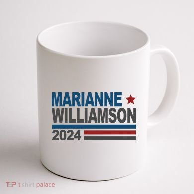 Marianne Williamson 2024 Political Coffee Mug back