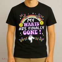 My Warts Are Finally Gone Funny Embarrassing Adult Humor T-Shirt thumb 3