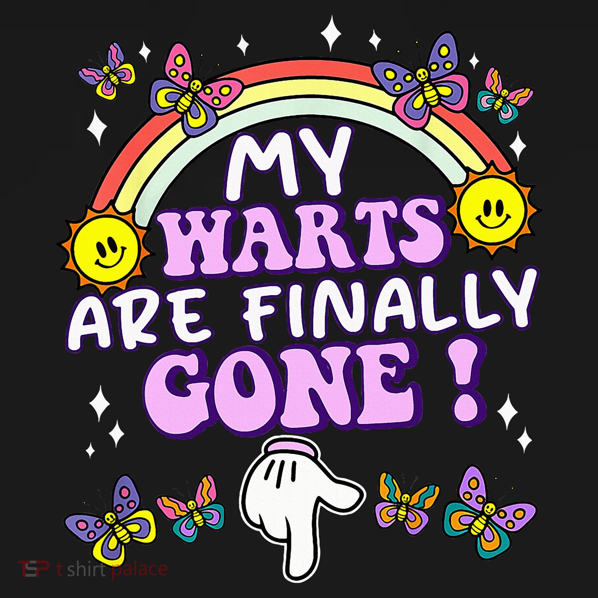 My Warts Are Finally Gone Funny Embarrassing Adult Humor T-Shirt