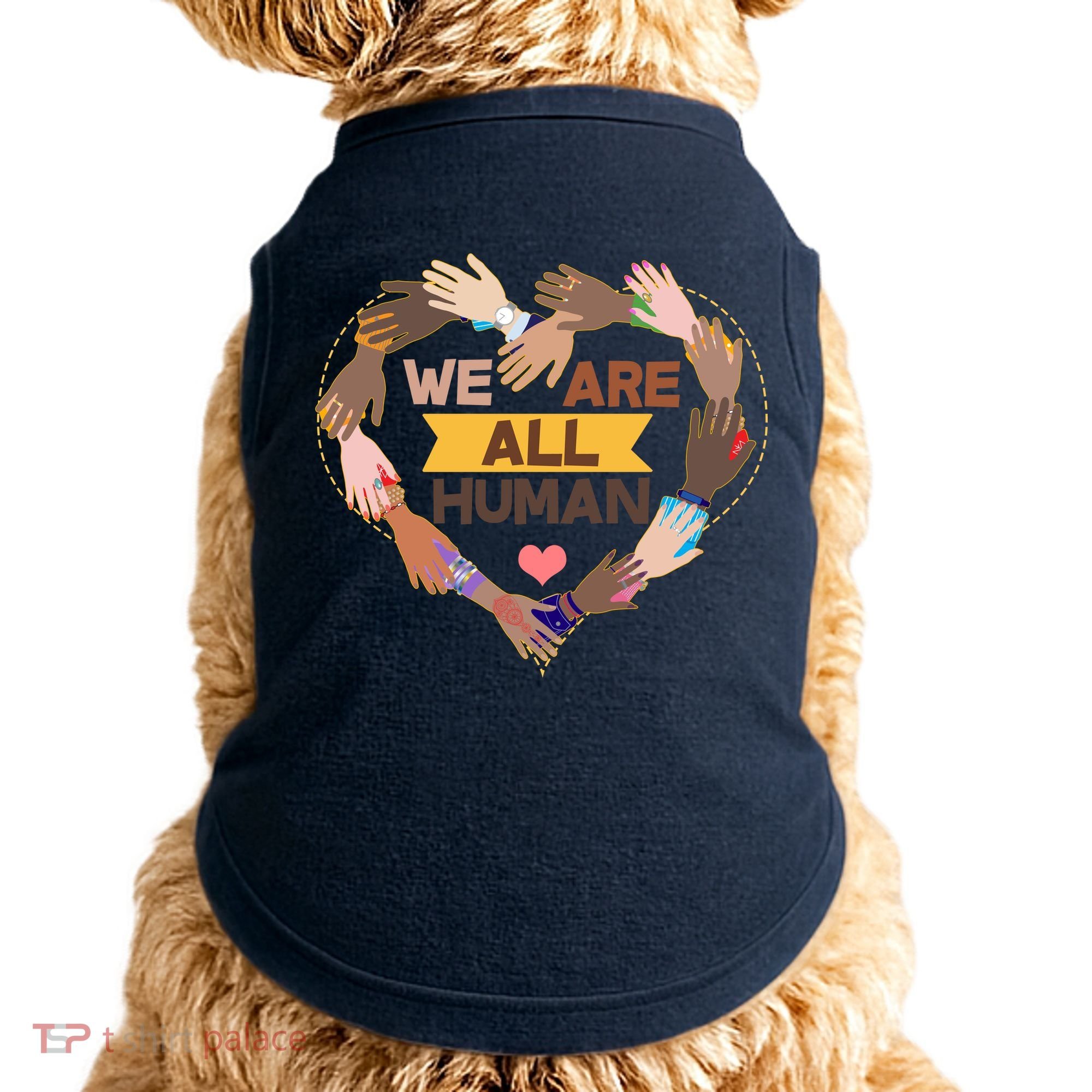 Multicultural We Are All Human Doggie Tank