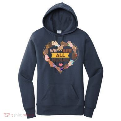 Multicultural We Are All Human Women's Hoodie