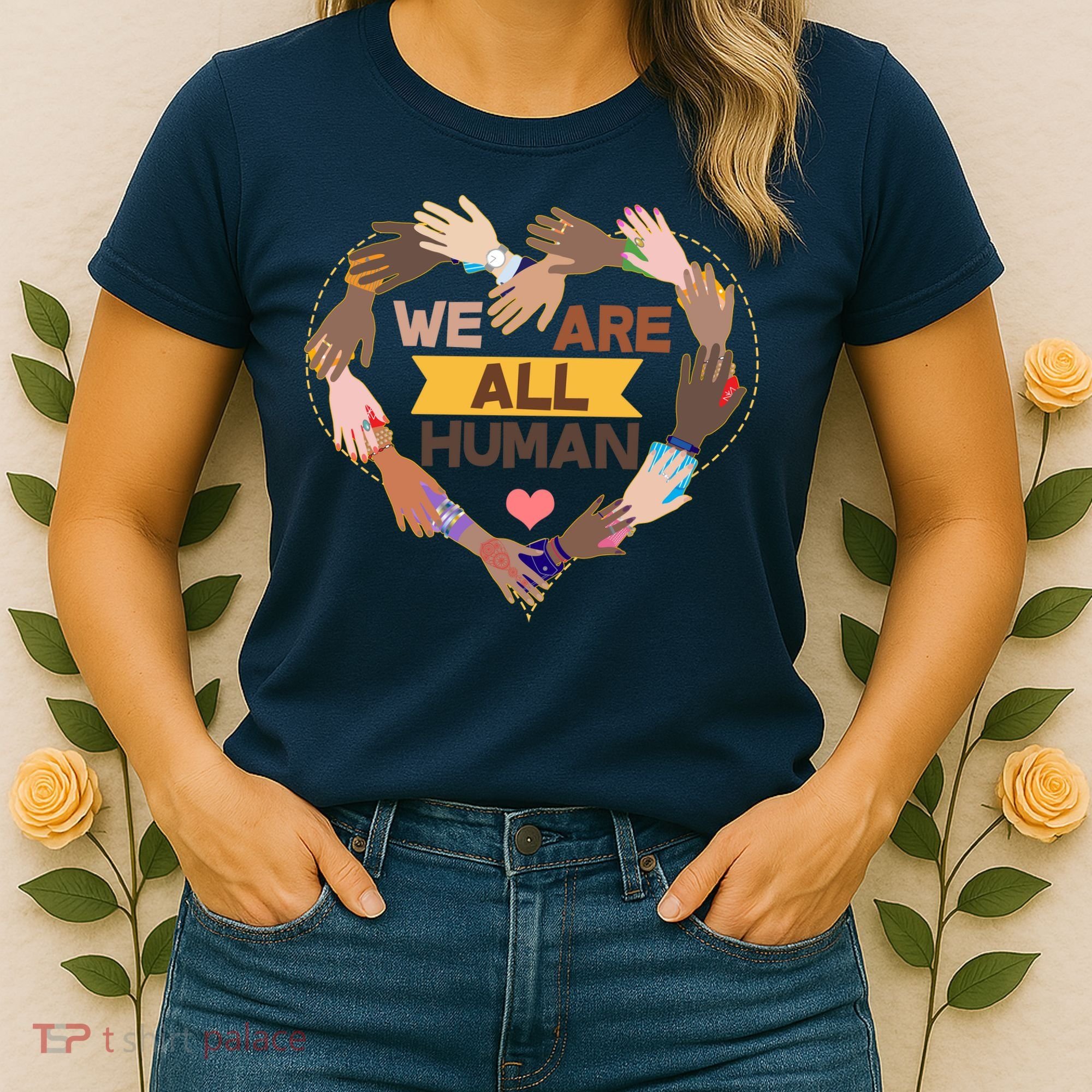 Multicultural We Are All Human Women's T-Shirt