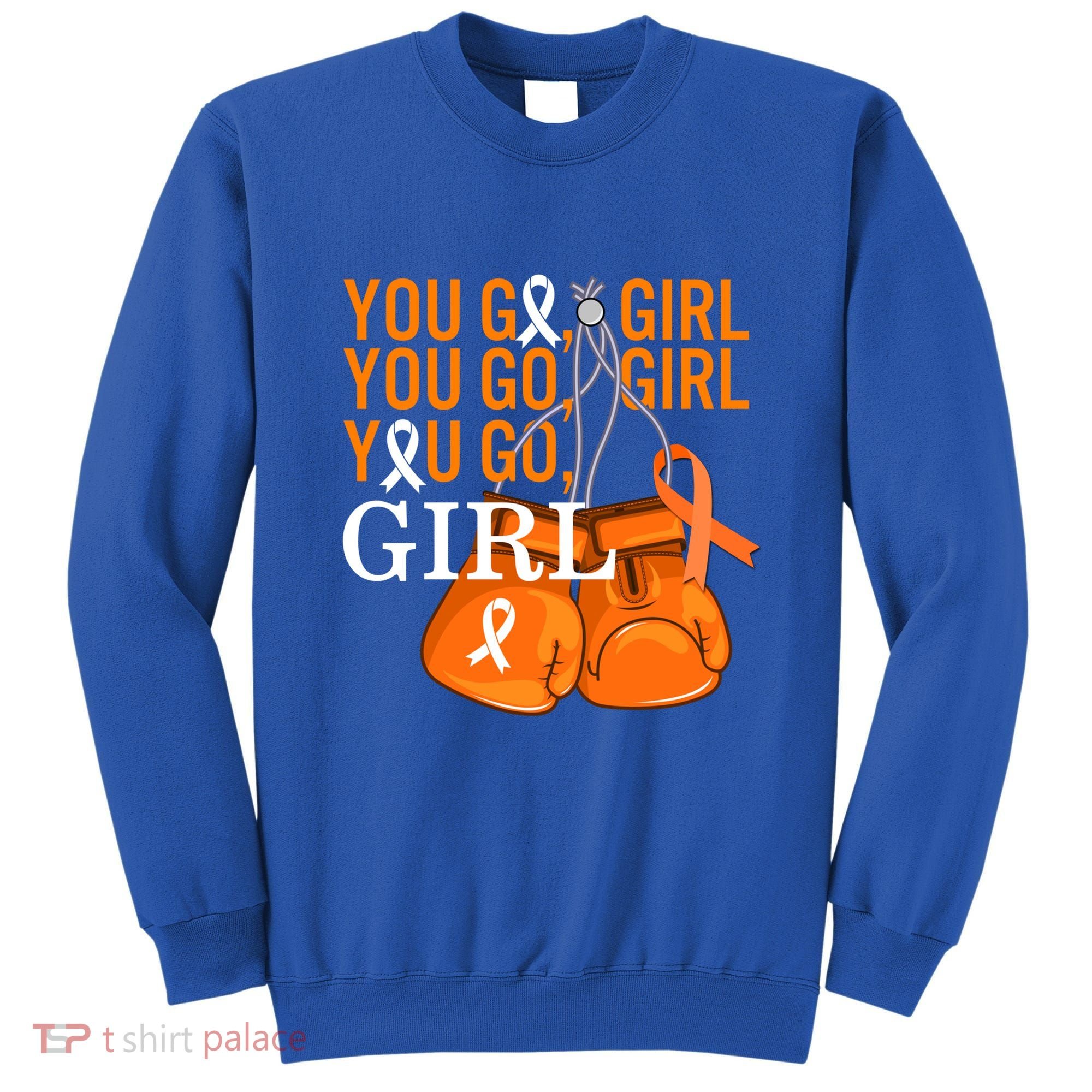 Ms Warrior Awareness You Go Multiple Sclerosis Fight Gift Sweatshirt