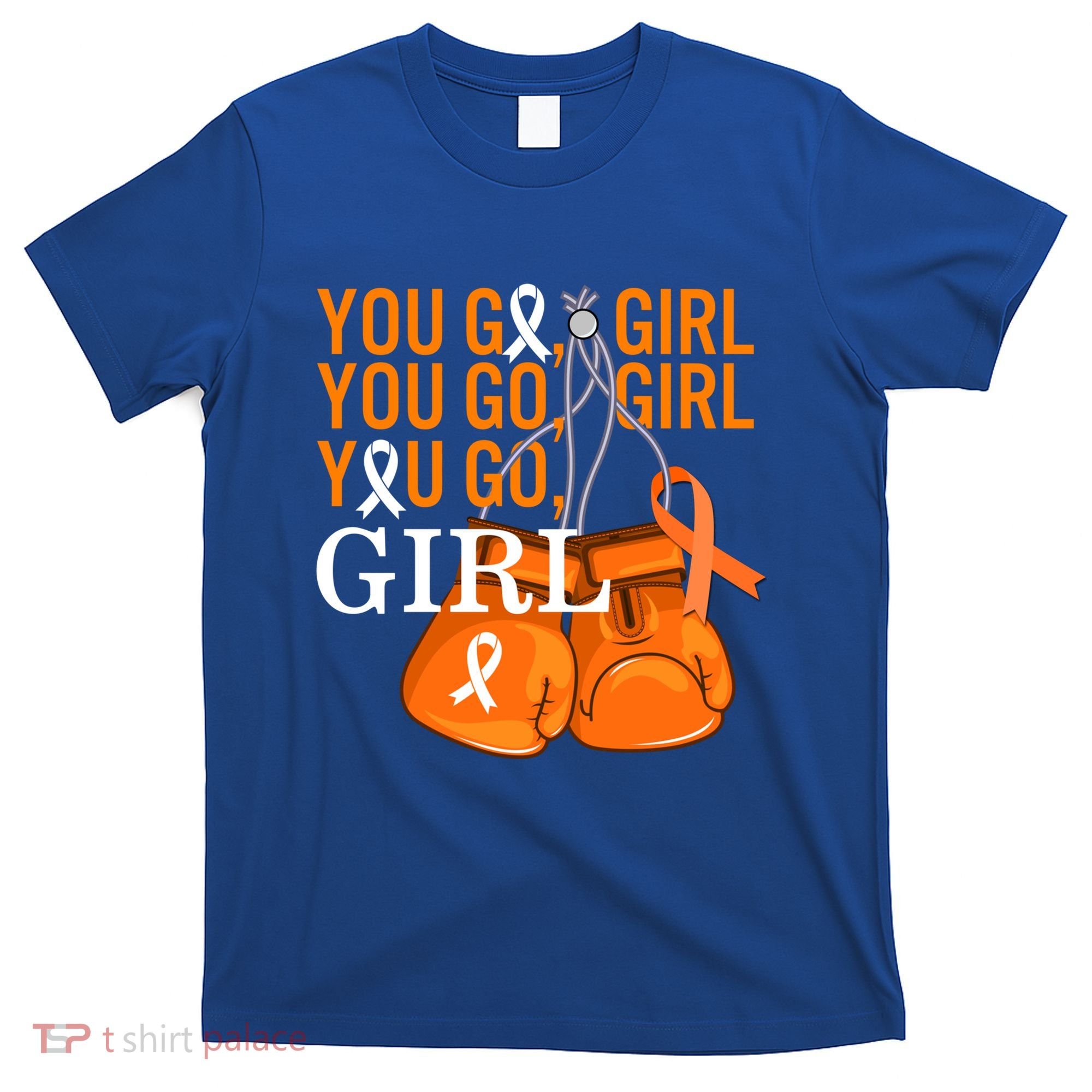 Ms Warrior Awareness You Go Multiple Sclerosis Fight Gift T-Shirt