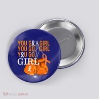 Ms Warrior Awareness You Go Multiple Sclerosis Fight Gift Button thumb 0