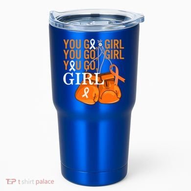 Ms Warrior Awareness You Go Multiple Sclerosis Fight Gift Tumbler