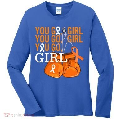 Ms Warrior Awareness You Go Multiple Sclerosis Fight Gift Women's Long Sleeve Shirt