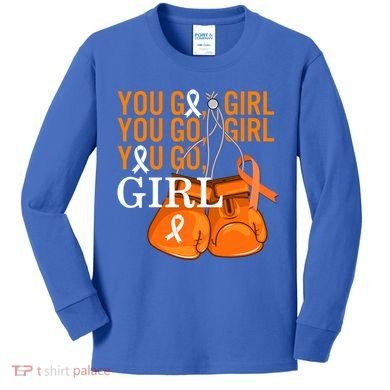 Ms Warrior Awareness You Go Multiple Sclerosis Fight Gift Kids Long Sleeve Shirt
