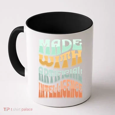 Made With Artificial Intelligence Coffee Mug