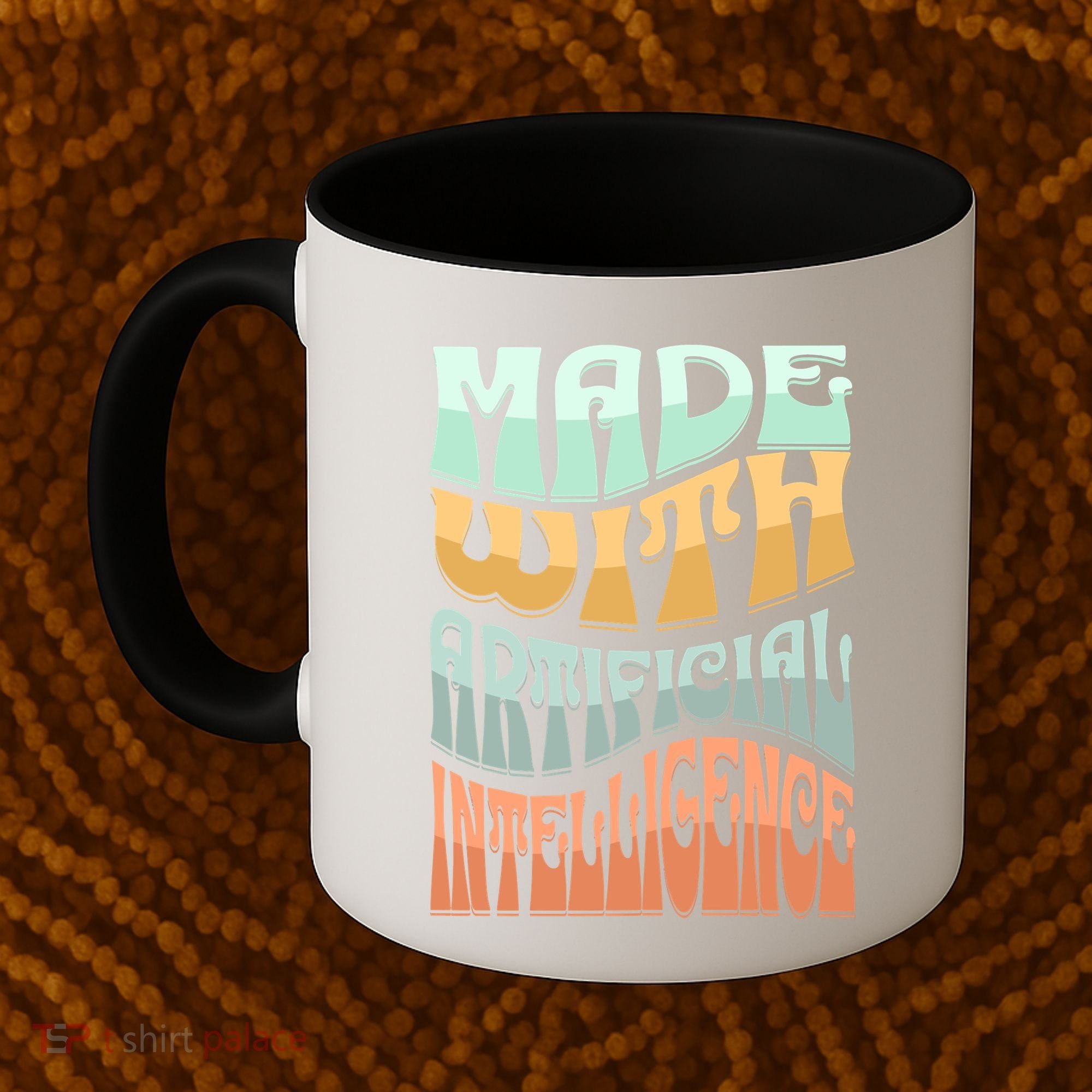 Made With Artificial Intelligence Coffee Mug