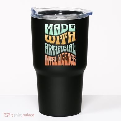 Made With Artificial Intelligence Tumbler