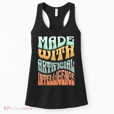 Made With Artificial Intelligence Women's Tank Top